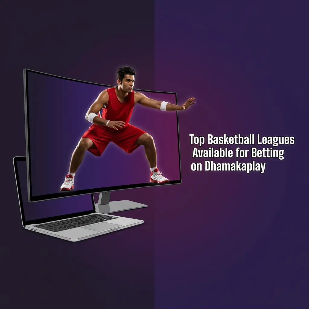 NBA EuroLeague FIBA NCAA NBL ACB Turkish BSL basketball betting leagues available on Dhamakaplay sportsbook