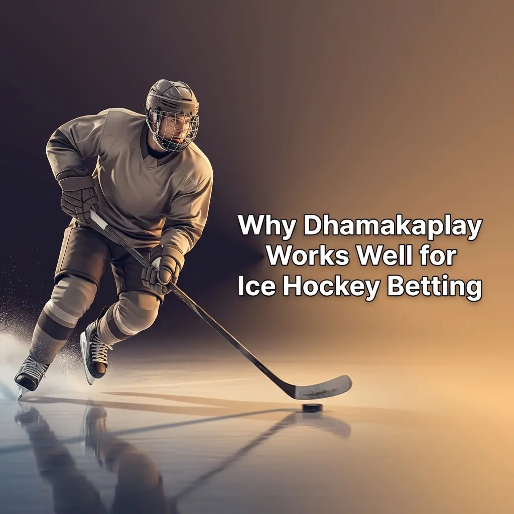 Dhamakaplay ice hockey betting platform showing NHL KHL odds live markets INR support and mobile app features for Indian bettors